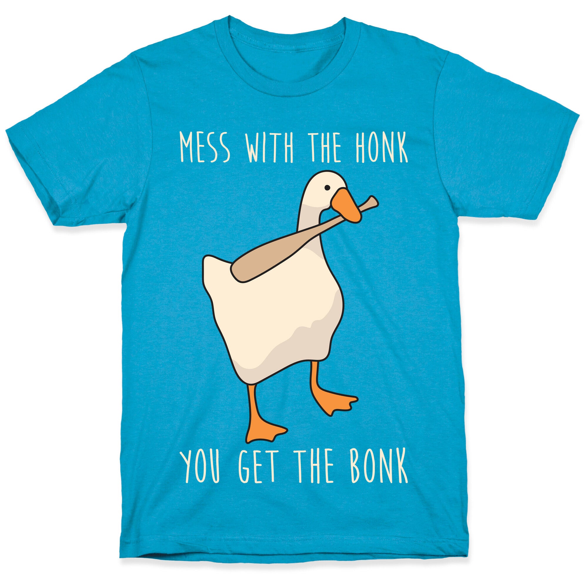 Mess With The Honk You Get The Bonk Unisex Triblend Tee